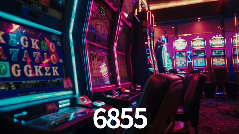 Descubra o Mundo do Cassino Online com 6855